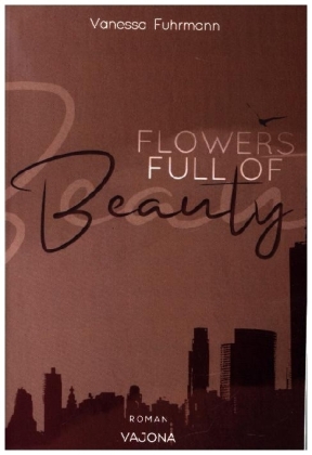 FLOWERS FULL OF Beauty (Native-Reihe 2)