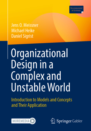 Organizational Design in a Complex and Unstable World, m. 1 Buch, m. 1 E-Book