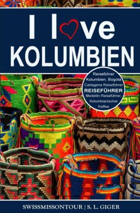 I love Kolumbien Reiseführer