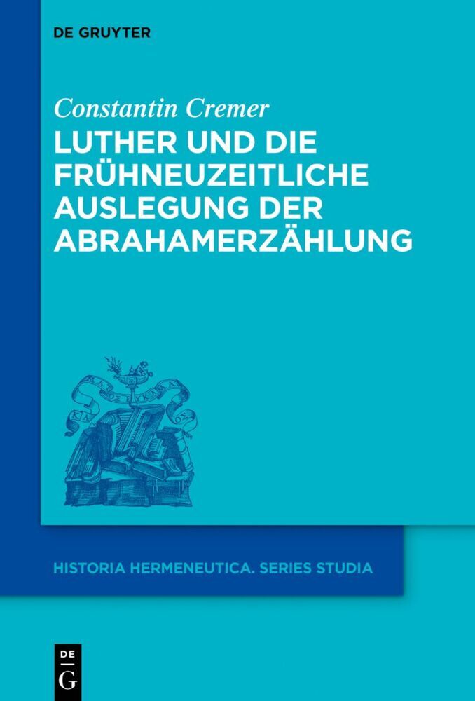 Luther und die frühneuzeitliche Auslegung der Abrahamerzählung main product photo