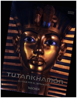 Tutankhamón. El viaje por el inframundo. 40th Ed.