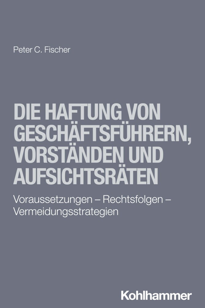 Die Haftung von Geschäftsführern, Vorständen und Aufsichtsräten main product photo