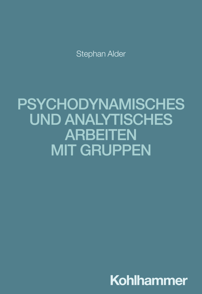 Psychodynamisches und analytisches Arbeiten mit Gruppen main product photo