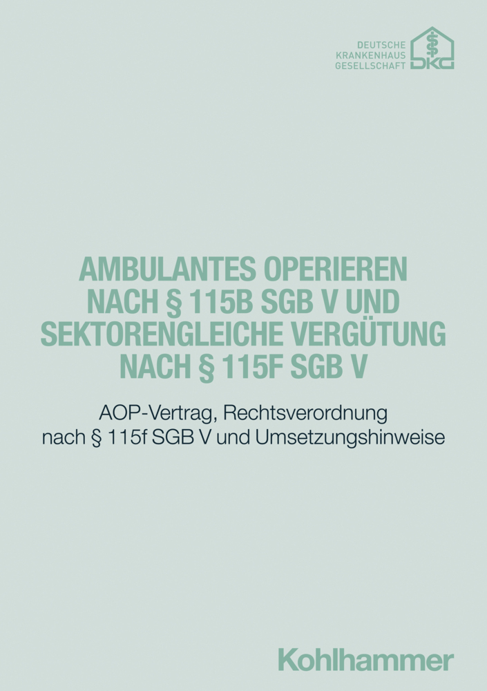 Ambulantes Operieren nach § 115b SGB V und sektorengleiche Vergütung nach § 115f SGB V main product photo