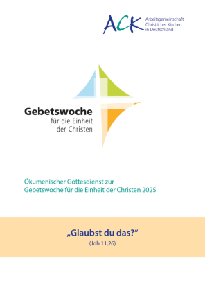 "Glaubst du das?" Joh 11,26