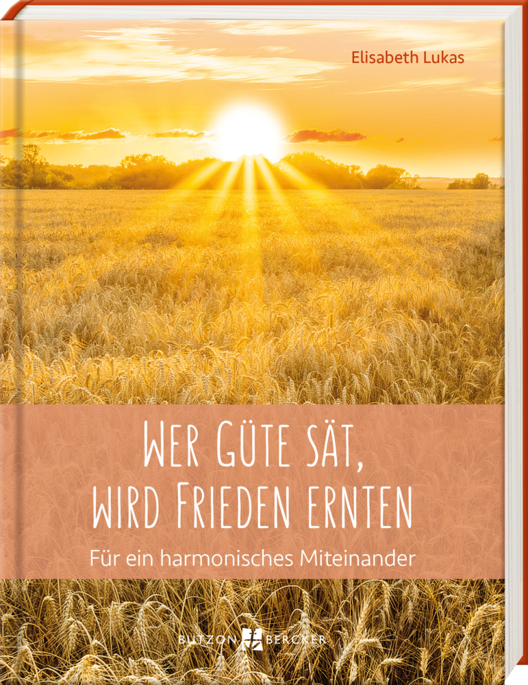 Wer Güte sät, wird Frieden ernten main product photo