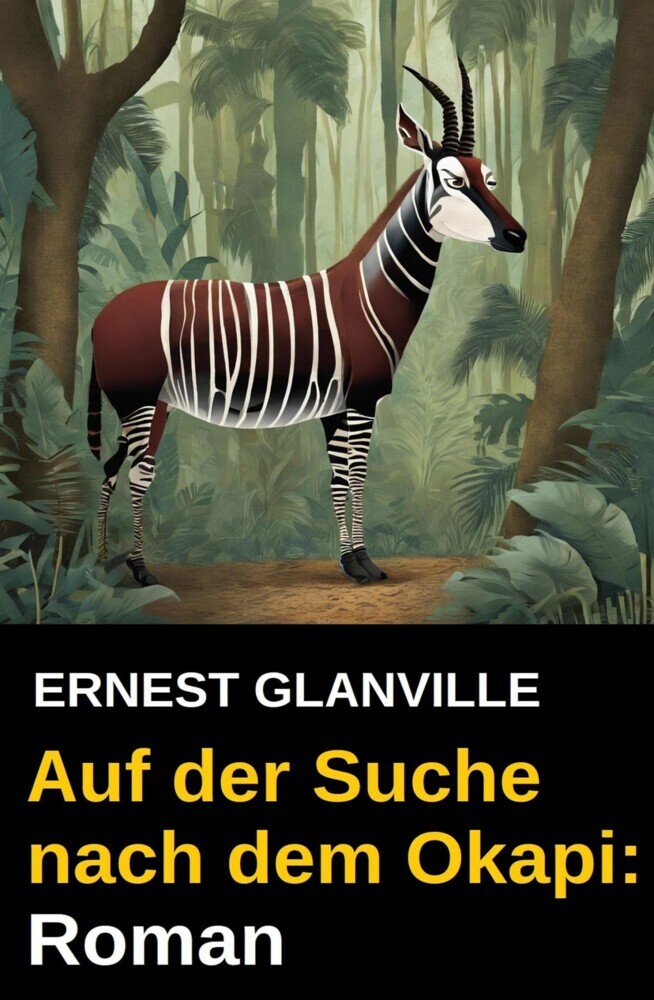 Auf der Suche nach dem Okapi: Roman main product photo