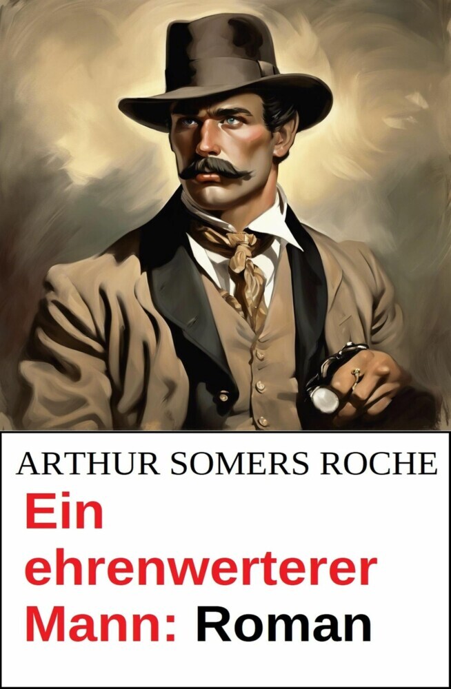 Ein ehrenwerterer Mann: Roman main product photo