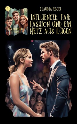 Das Abenteuer-Trio, Band 1: Influencer, Fair Fashion und ein Netz aus Lügen