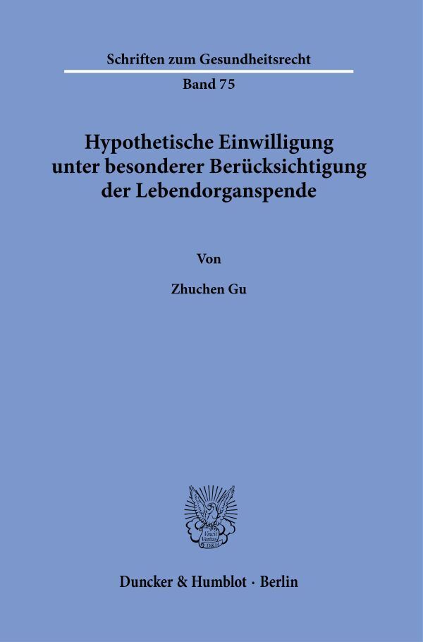 Hypothetische Einwilligung unter besonderer Berücksichtigung der Lebendorganspende main product photo