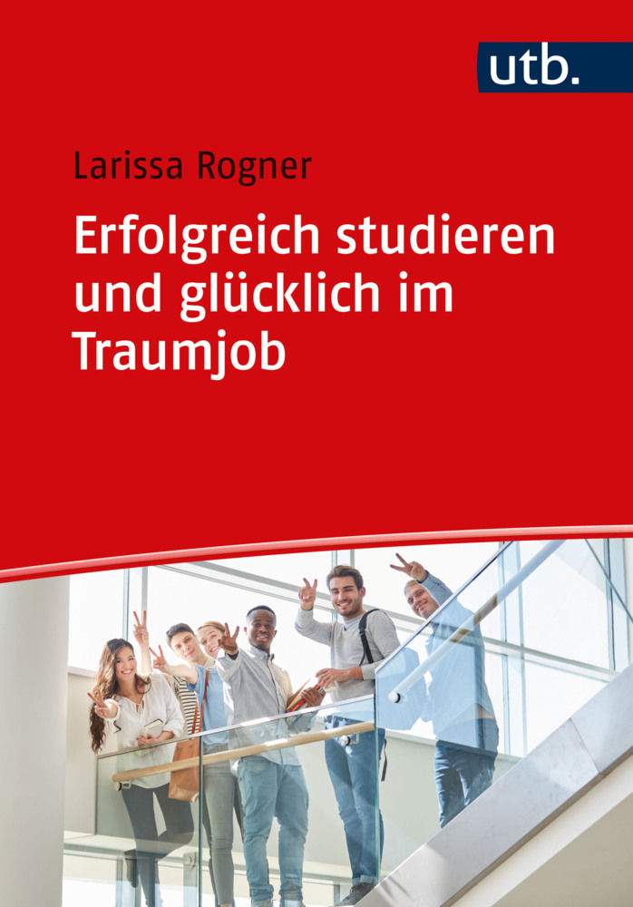 Erfolgreich studieren und glücklich im Traumjob main product photo
