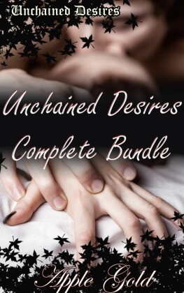 Unchained Desires Complete Bundle