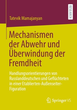 Mechanismen der Abwehr und Ãoeberwindung der Fremdheit