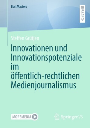 Innovationen und Innovationspotenziale im Ã¶ffentlich-rechtlichen Medienjournalismus