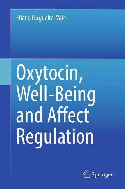 Oxytocin, Well-Being and Affect Regulation main product photo