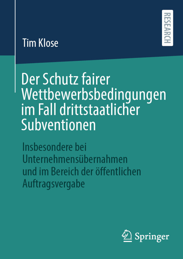Der Schutz fairer Wettbewerbsbedingungen im Fall drittstaatlicher Subventionen main product photo