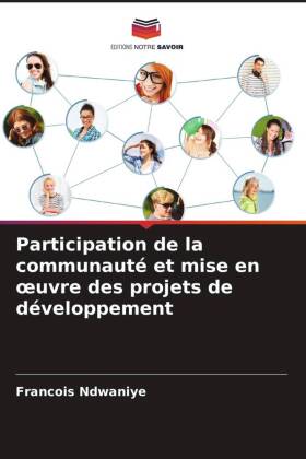 Participation de la communauté et mise en oeuvre des projets de développement 