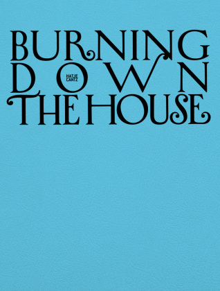 Burning Down the House