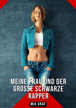 Meine Frau und der große schwarze Rapper