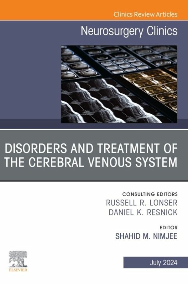 Disorders and Treatment of the Cerebral Venous System, An Issue of Neurosurgery Clinics of North America, E-Book main product photo