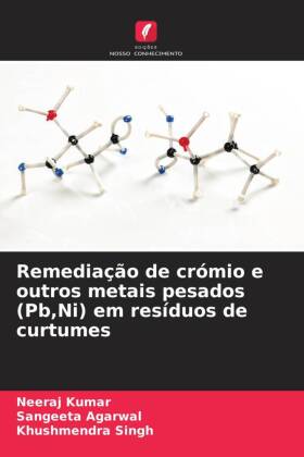 Remediação de crómio e outros metais pesados (Pb,Ni) em res...