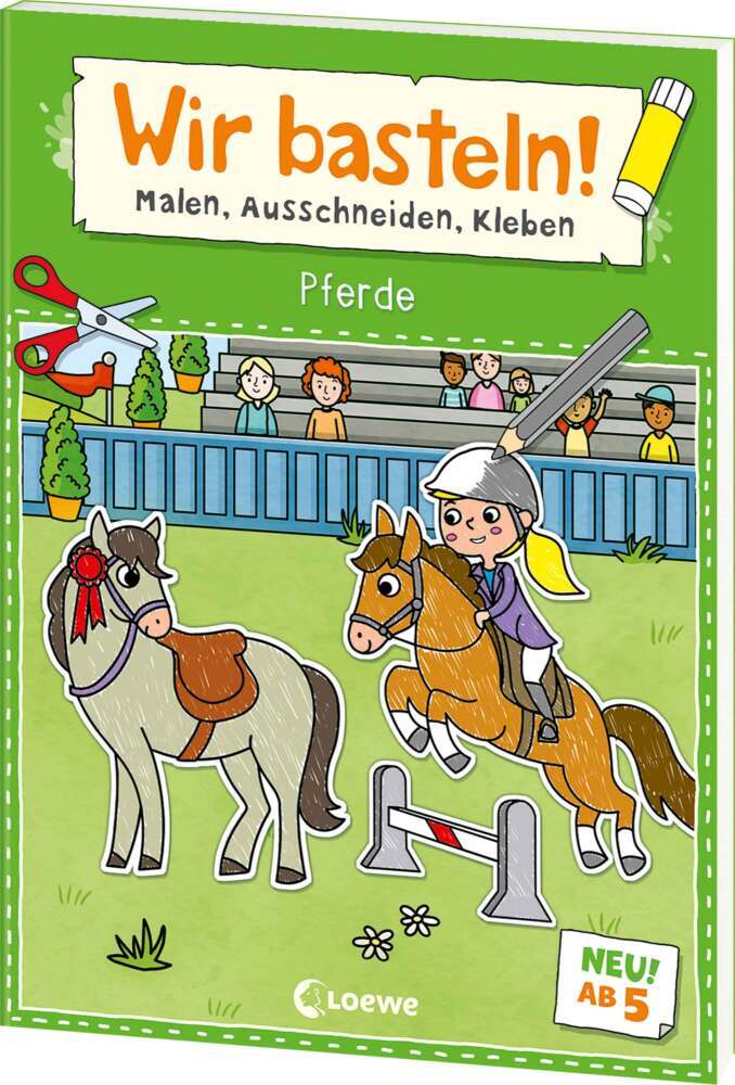 Wir basteln! ab 5 Jahren - Malen, Ausschneiden, Kleben - Pferde main product photo