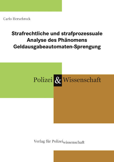 Strafrechtliche und strafprozessuale Analyse des Phänomens Geldausgabeautomaten-Sprengung main product photo