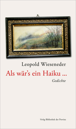 Als wär's ein Haiku ...