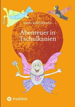 Abenteuer in Tschulkanien