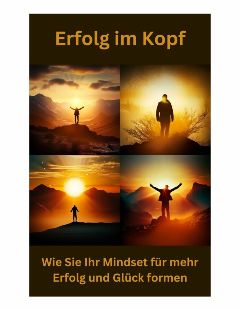 Erfolg im Kopf: Wie Sie Ihr Mindset für mehr Erfolg und Glück formen main product photo
