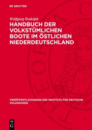 Handbuch der volkstümlichen Boote im östlichen Niederdeutsch...