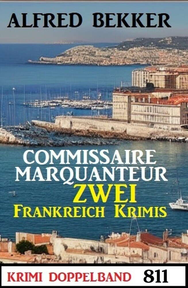 Krimi Doppelband 811 - Commissaire Marquanteur: Zwei Frankreich Krimis main product photo