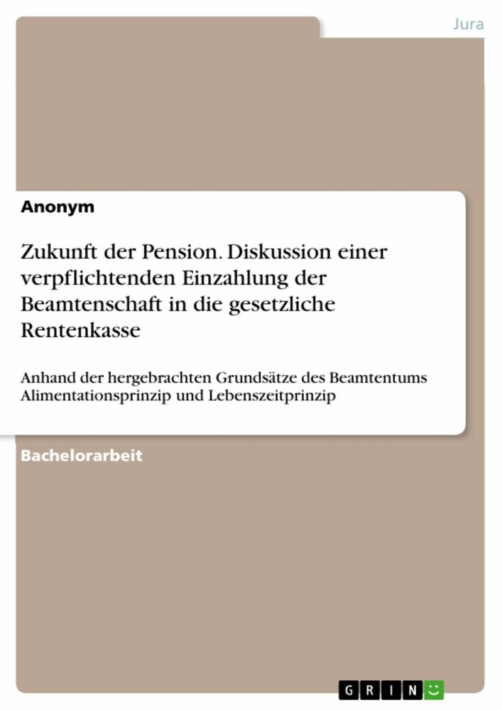 Zukunft der Pension. Diskussion einer verpflichtenden Einzahlung der Beamtenschaft in die gesetzliche Rentenkasse main product photo