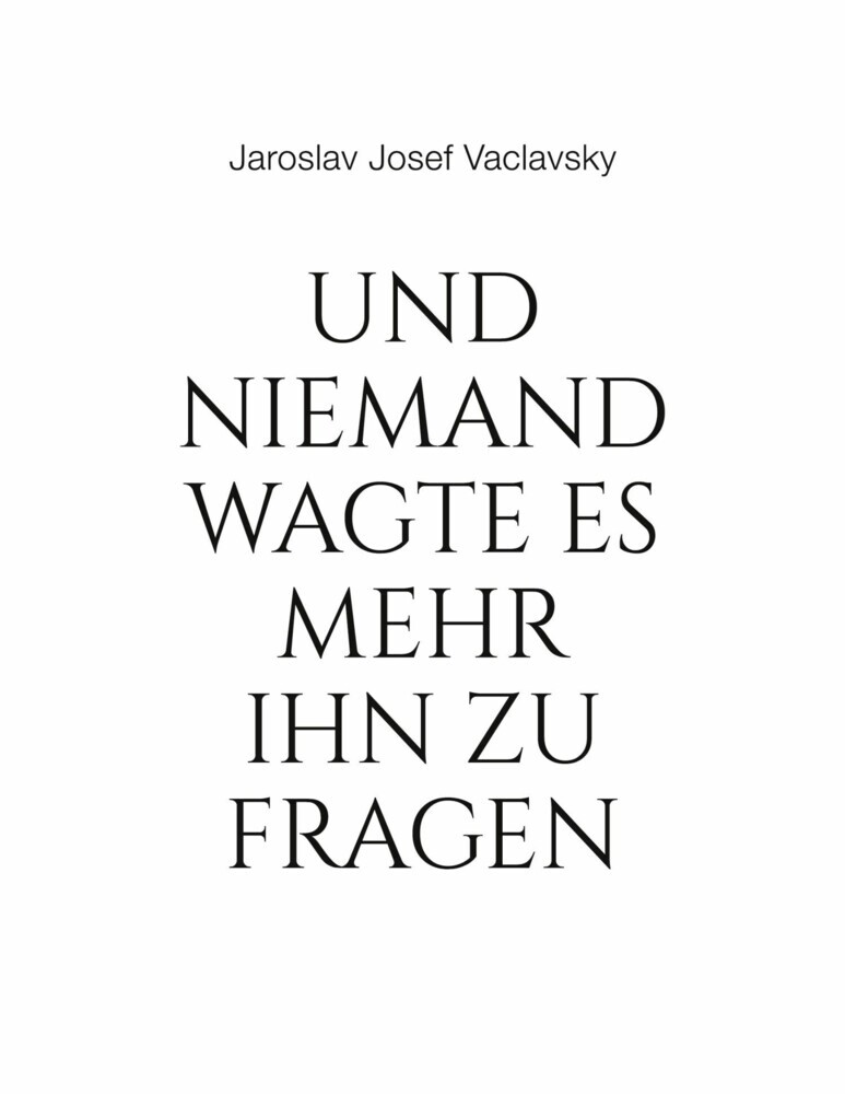 Und niemand wagte es mehr ihn zu fragen main product photo