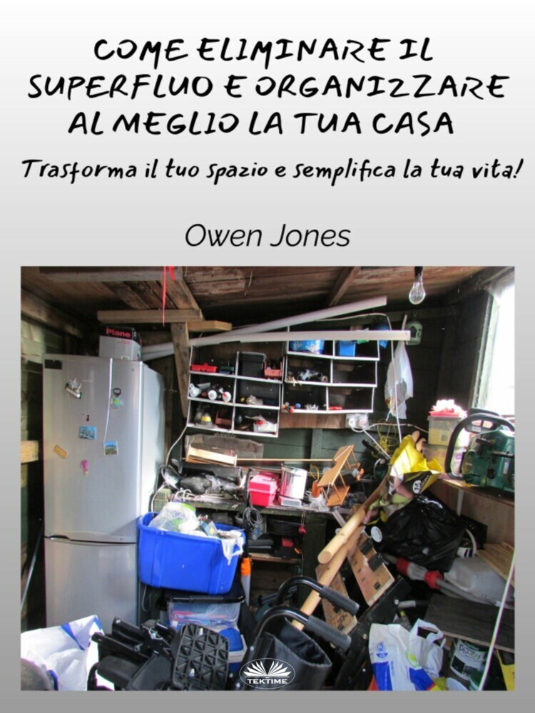 Come Eliminare Il Superfluo E Organizzare Al Meglio La Tua Casa main product photo