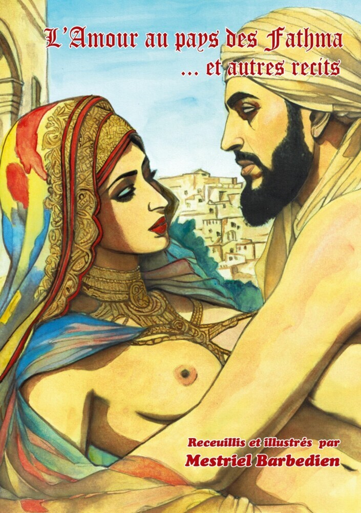 Les secrets de l'amour au pays des Fathma et autres récits. main product photo