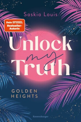 Golden-Heights-Reihe, Band 2 - Unlock My Truth