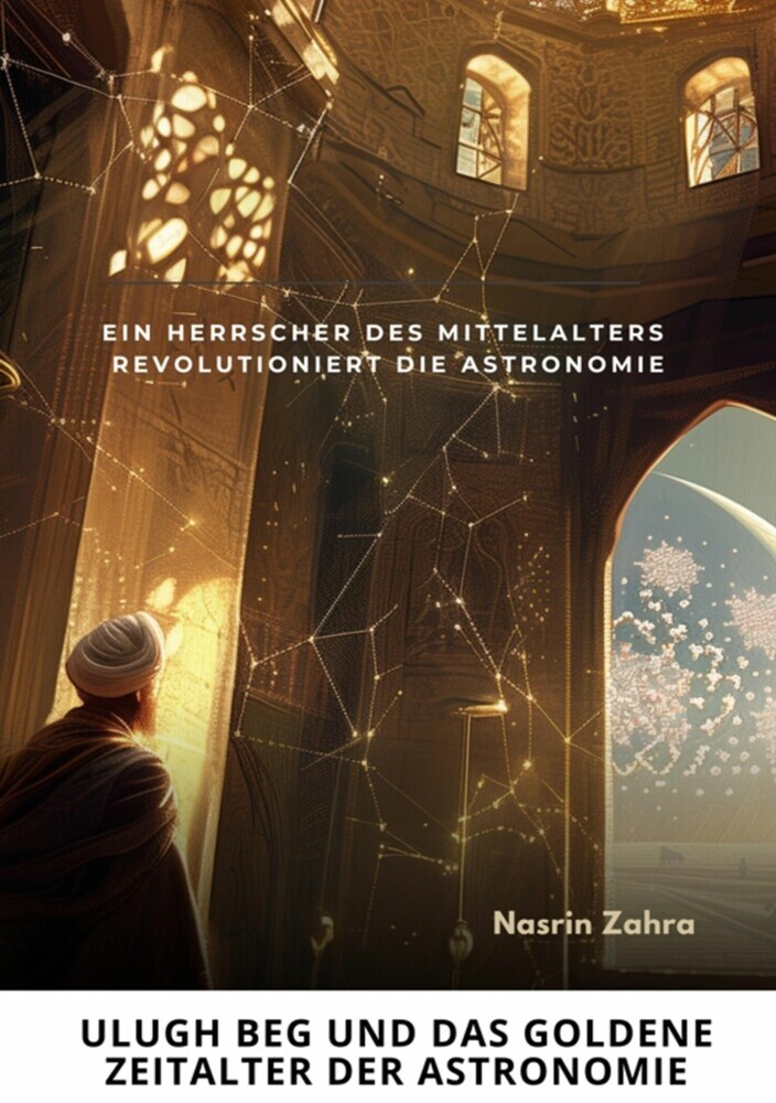 Ulugh Beg und das goldene Zeitalter der Astronomie main product photo
