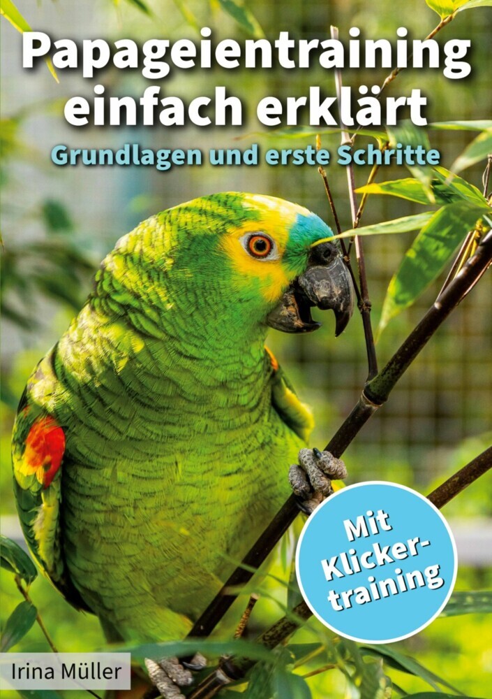 Papageientraining einfach erklärt main product photo