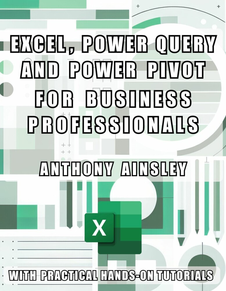 Excel, Power Query and Power Pivot for Business Professionals main product photo