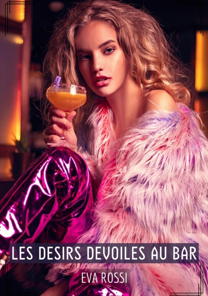 Les Desirs Devoiles au Bar main product photo