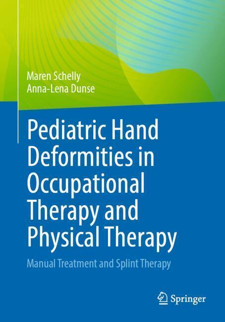 Pediatric Hand Deformities in Occupational Therapy and Physical Therapy main product photo