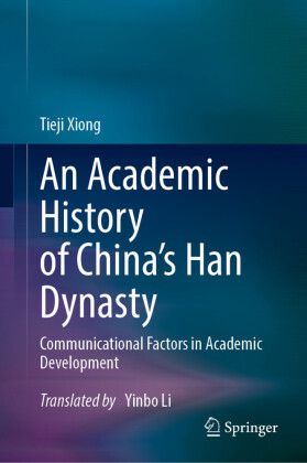 An Academic History of China's Han Dynasty