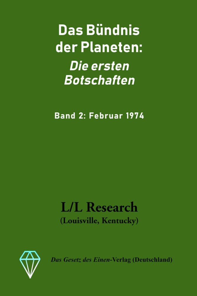 Das Bündnis der Planeten: Die ersten Botschaften: Band 2: Februar 1974 main product photo