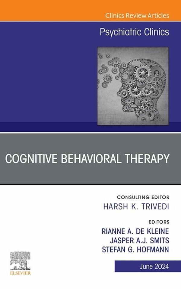 Cognitive Behavioral Therapy, An Issue of Psychiatric Clinics of North America, E-Book main product photo
