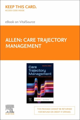 Care Trajectory Management for Nurses - E-Book