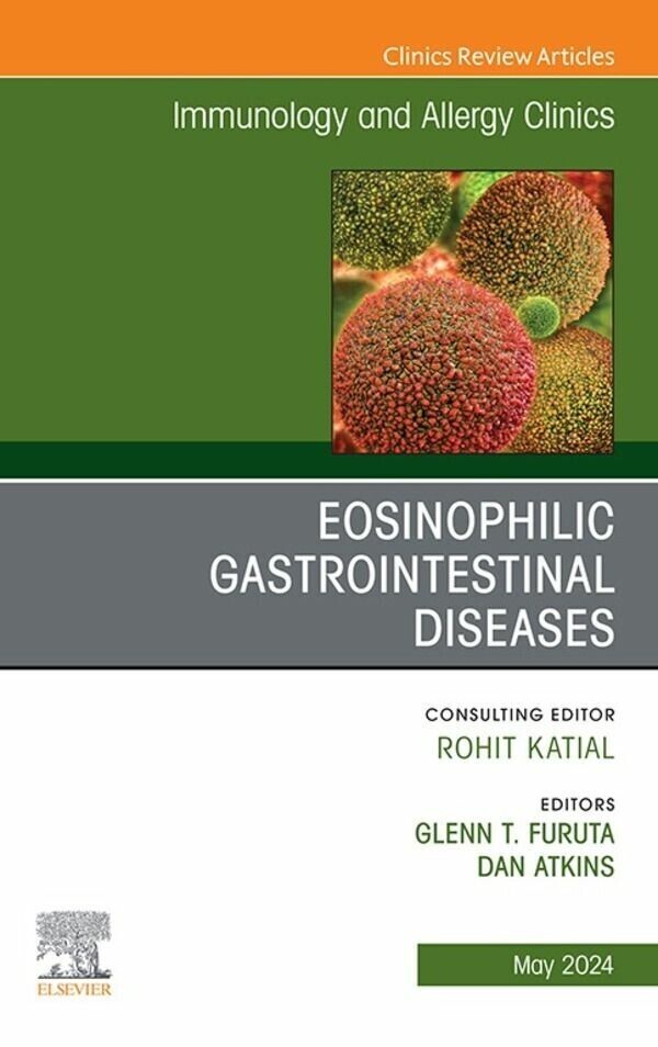 Eosinophilic Gastrointestinal Diseases, An Issue of Immunology and Allergy Clinics of North America, E-Book main product photo