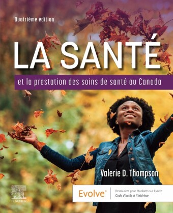 La Santé et la Prestation des Soins de Santé au Canada - EBook