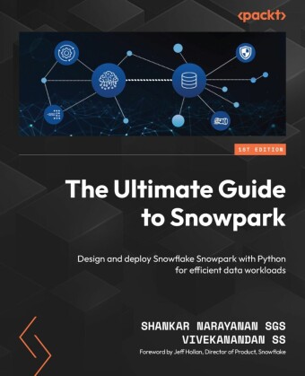 The Ultimate Guide to Snowpark