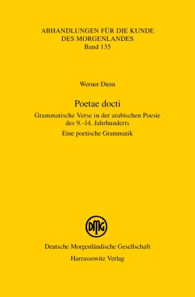 Poetae docti. Grammatische Verse in der arabischen Poesie des 9.-14. Jahrhunderts